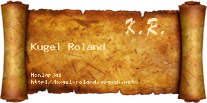 Kugel Roland névjegykártya